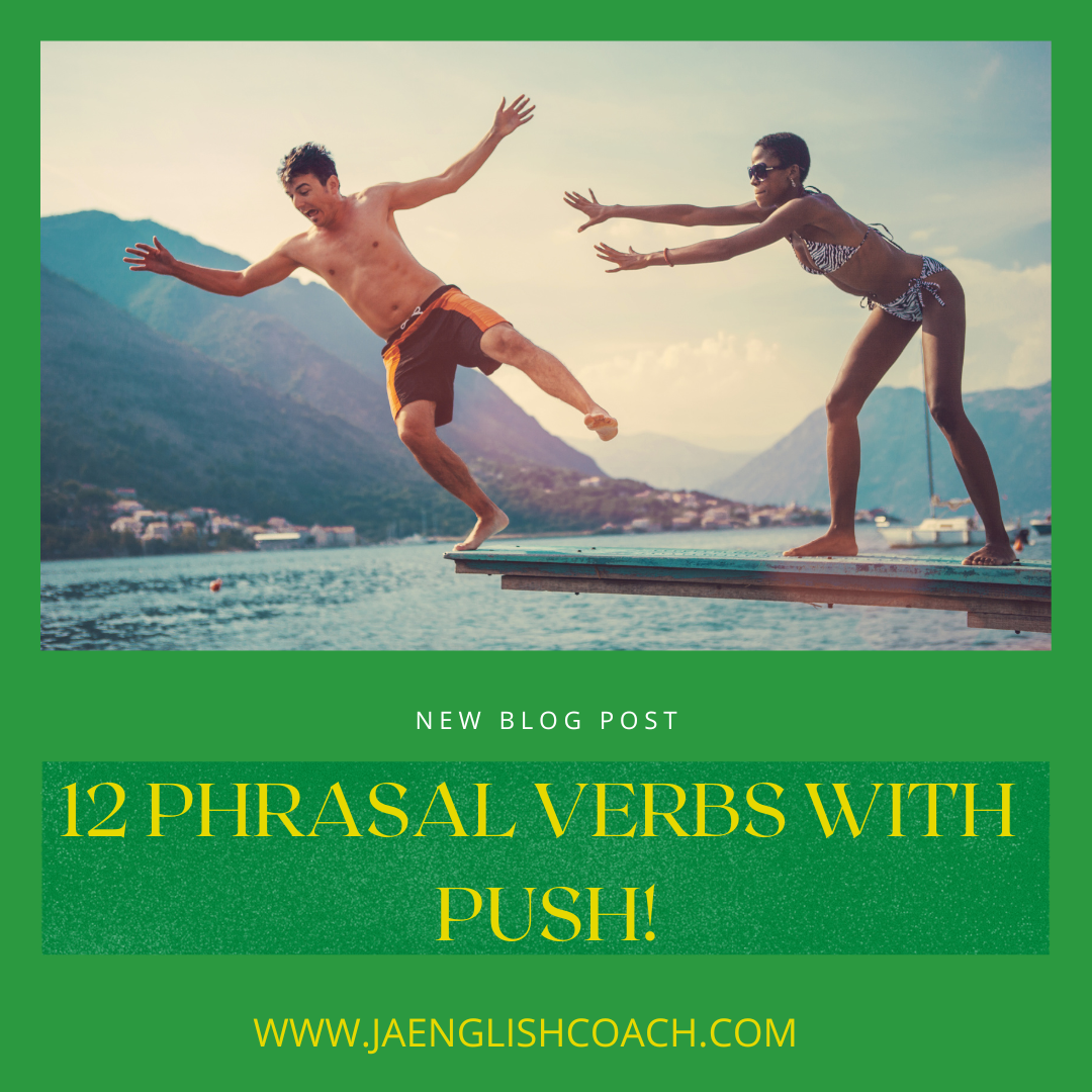 Phrasal Verbs with Push